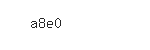 Captcha: a8e0